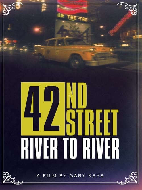 42nd Street: River to River ( 42nd Street: River to River )