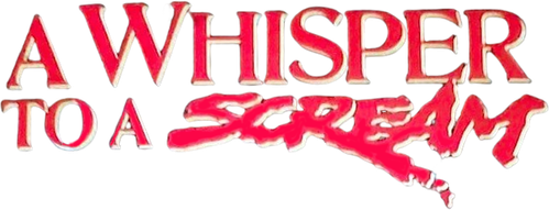 A Whisper to a Scream