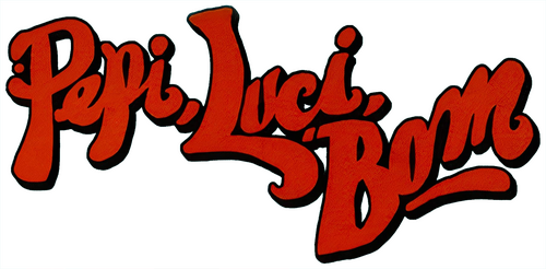 Pepi, Luci, Bom