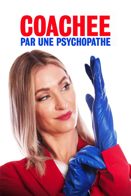 Affiche du film Coachée par une psychopathe