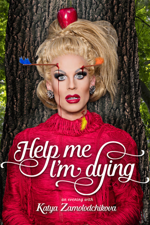 Katya: Help Me, I'm Dying 2019