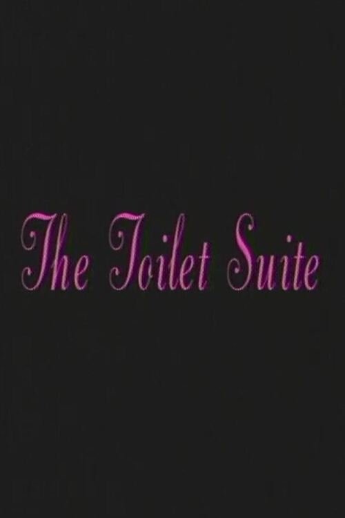 The Toilet Suite (2000) poster