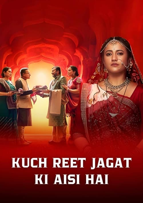Kuch Reet Jagat Ki Aisi Hai (2024)