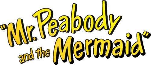 Mr. Peabody and the Mermaid