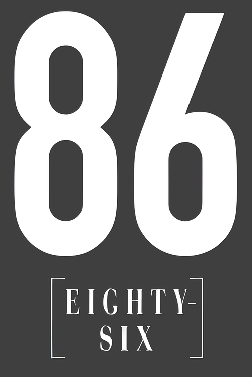 86 EIGHTY SIX