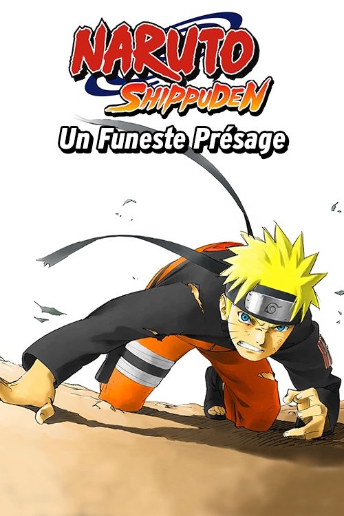 Naruto Shippuden : Un funeste présage (2007)