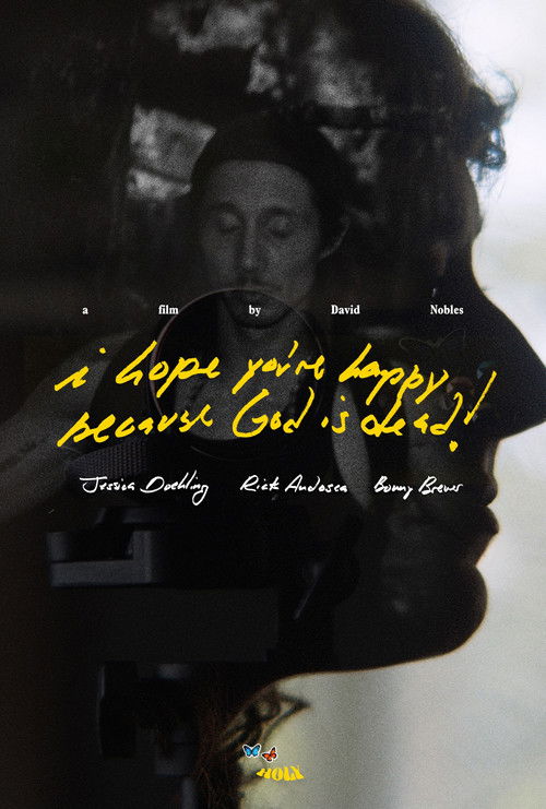 I hope you're happy, because God is dead! poster