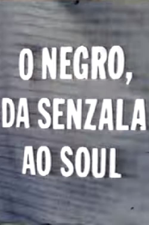 O Negro da Senzala ao Soul 1977