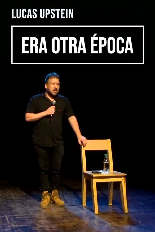 Lucas Upstein: Era otra época