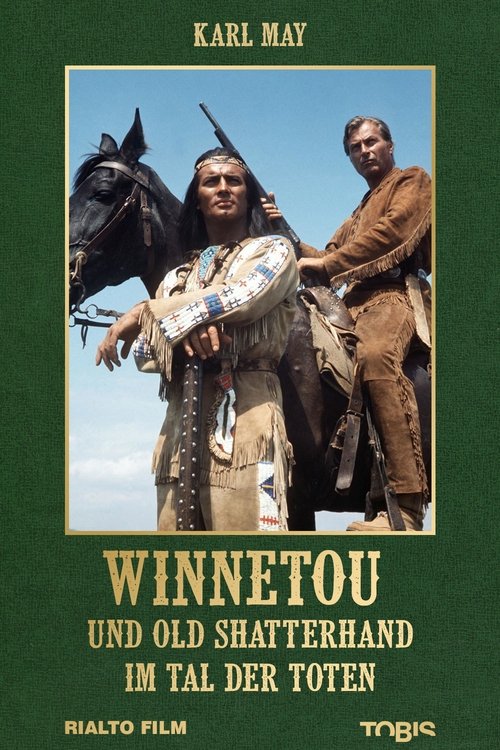 Winnetou et Shatterhand dans la vallée de la mort 1968 Winnetou et Shatterhand dans la vallée de la mort 1968