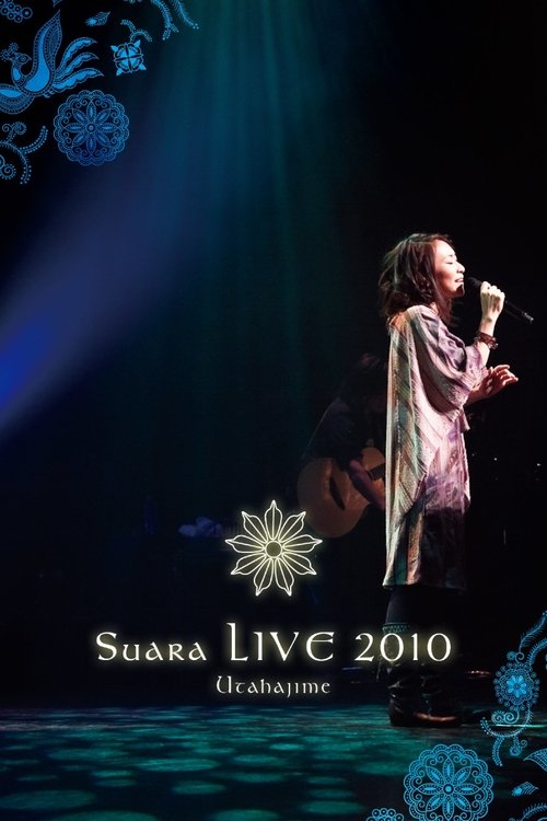 Suara LIVE 2010 ~Utahajime~ (2010)