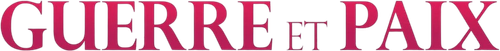 GUERRE ET PAIX