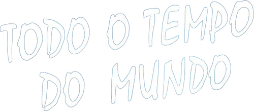 Todo Tempo do Mundo