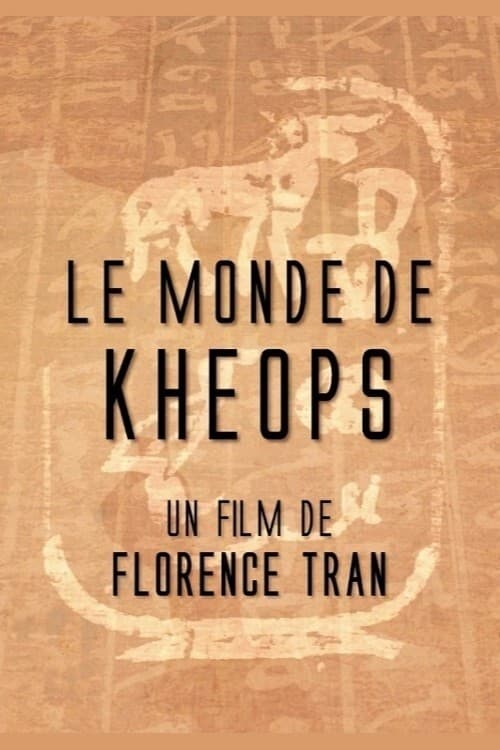 Le monde de Khéops (2018)