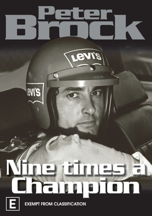 Peter Brock Nine Times A Champion 2013