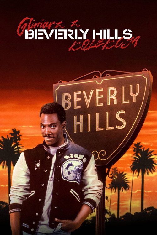 Gliniarz z Beverly Hills - Kolekcja