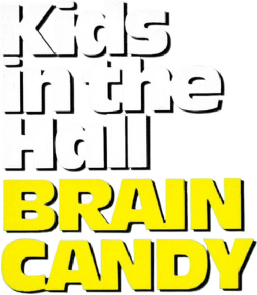 Kids in the Hall: Brain Candy
