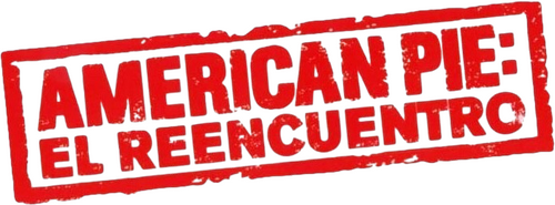 American Pie 4: El Reencuentro
