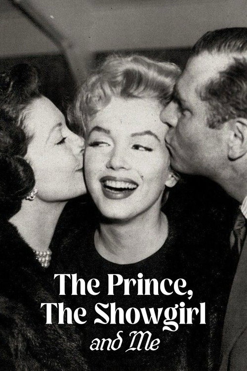 The Prince, The Showgirl and Me