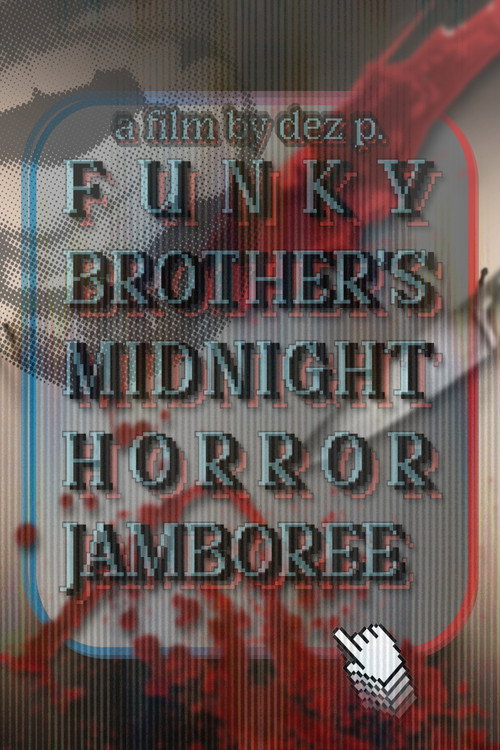 Funky Brother's Midnight Horror Jamboree