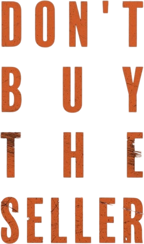 Don't Buy the Seller