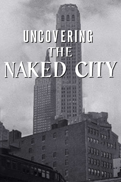 Uncovering The Naked City (2020)