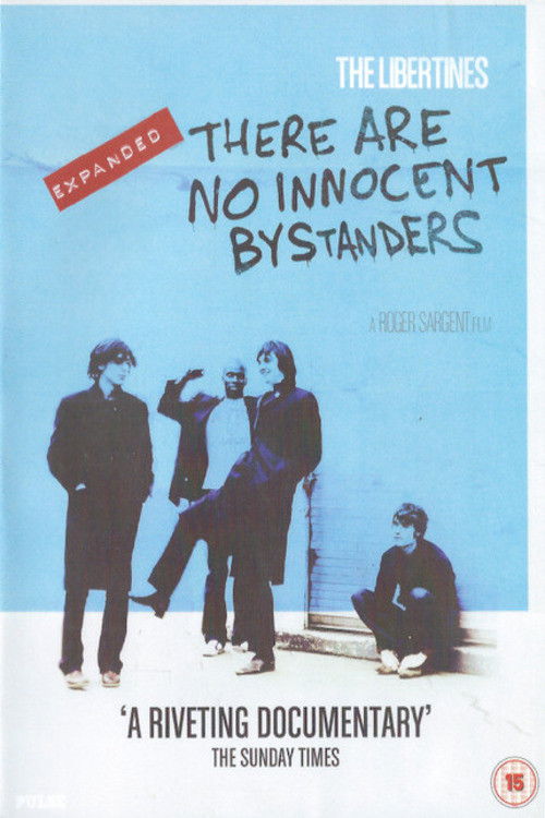 The Libertines: There Are No Innocent Bystanders poster