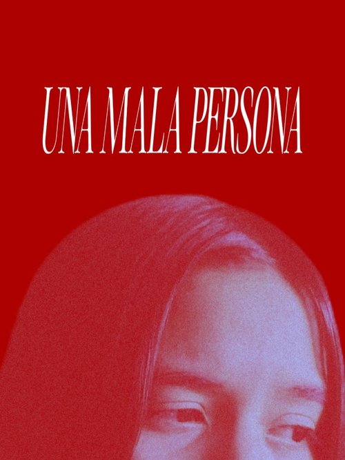 Una Mala Persona
