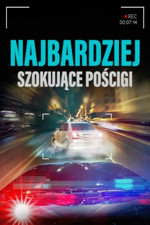 Plakat: Najbardziej szokujące pościgi