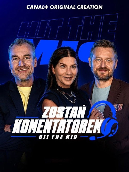 Plakat: Hit the Mic. Zostań komentatorem!
