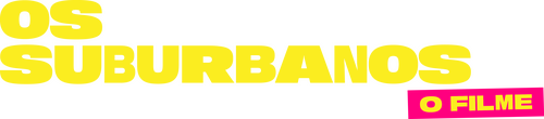 Os Suburbanos: O Filme