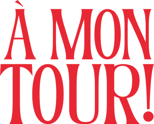 À mon Tour !