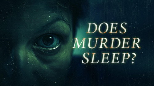 Does Murder Sleep