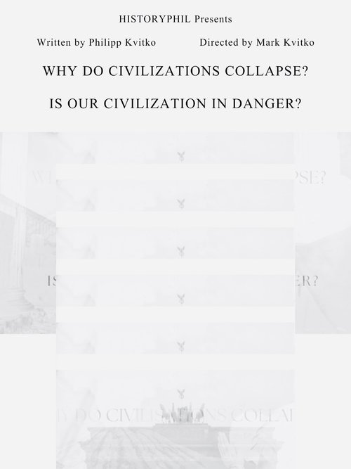 Why Do Civilisations Collapse?