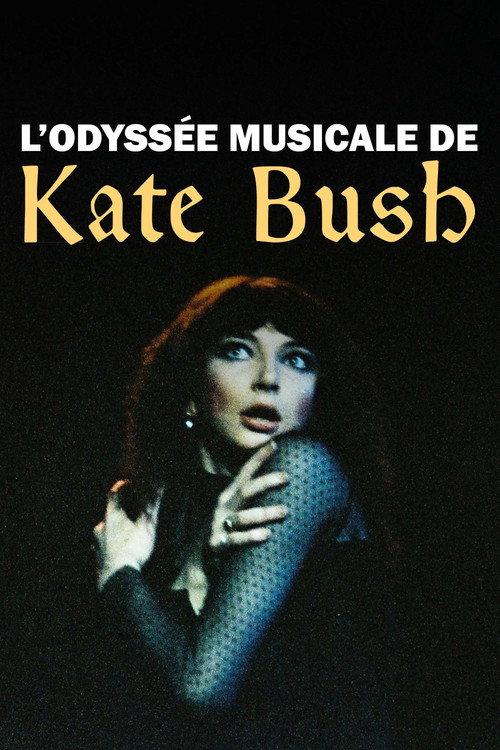 Affiche de L’odyssée musicale de Kate Bush