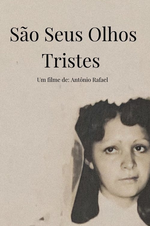 São Seus Olhos Tristes (2022)