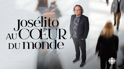 Josélito au cœur du monde