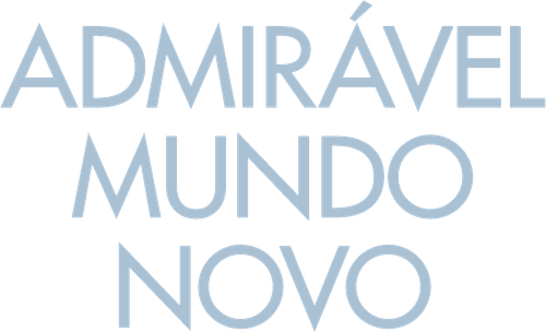 Admirável Mundo Novo - Logo 5