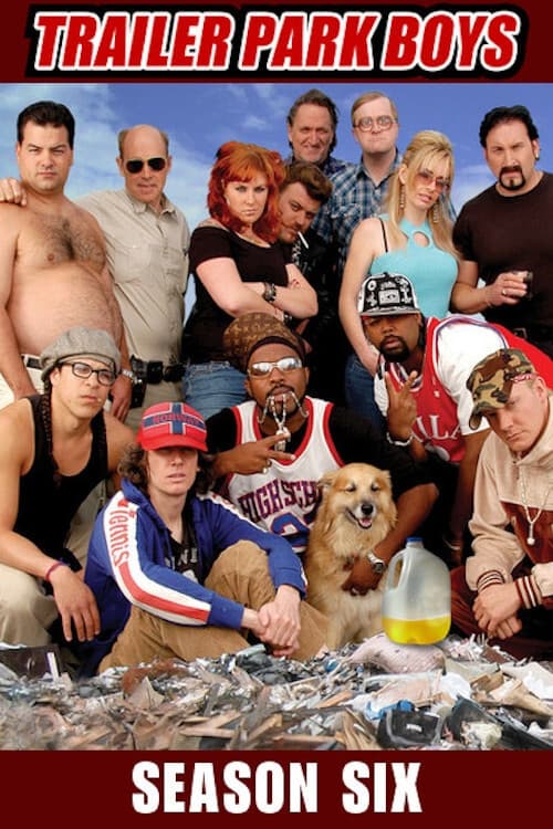 Where to stream Trailer Park Boys Season 6