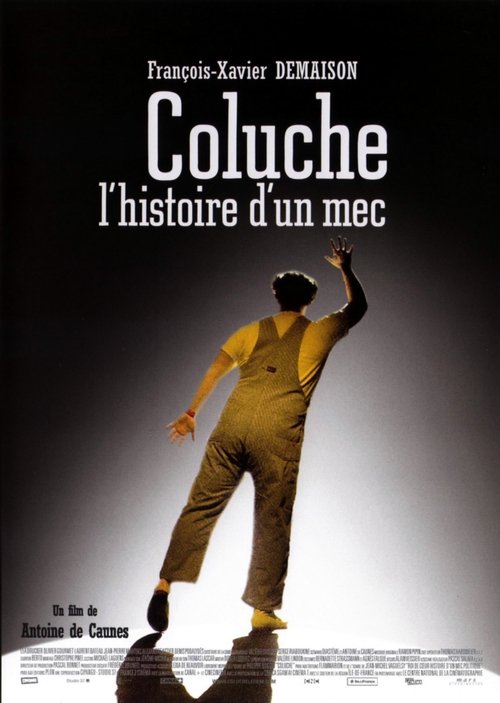 Coluche, l'histoire d'un mec movie poster player
