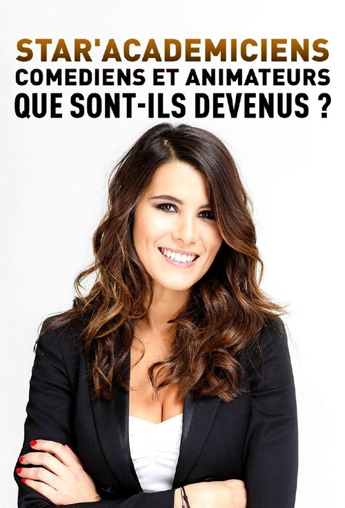 Star’Académiciens, comédiens et animateurs : que sont-ils devenus ?