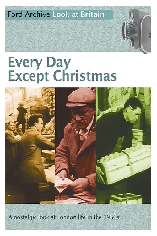 Every Day Except Christmas Movie Poster Image