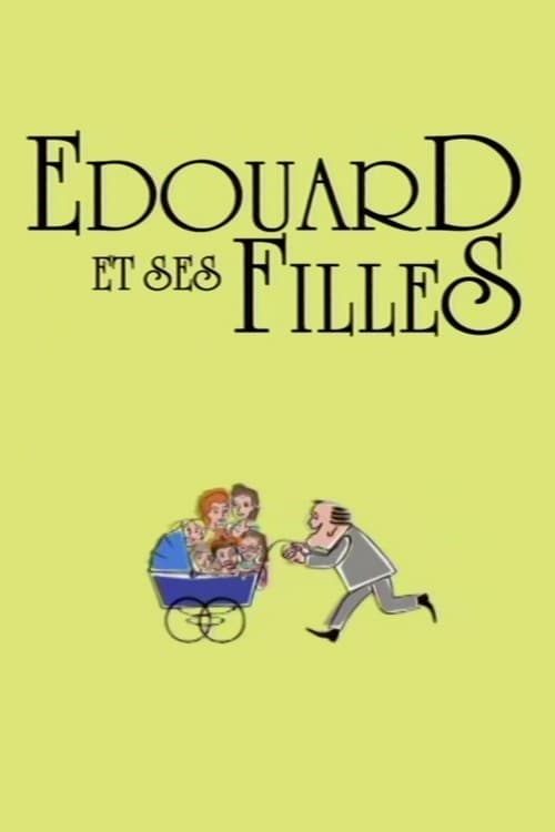 Poster Édouard et ses filles