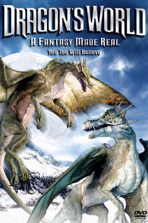 Dragon's World: A Fantasy Made Real (The Last Dragon)