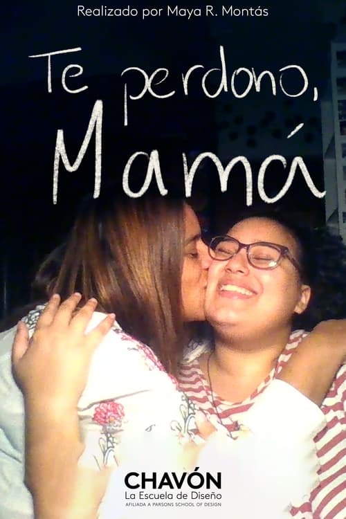 Te perdono, Mamá (2024) poster