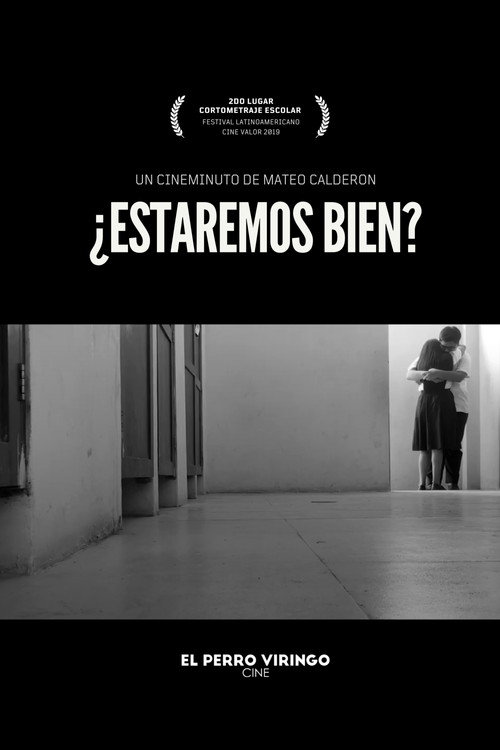 ¿Estaremos bien?