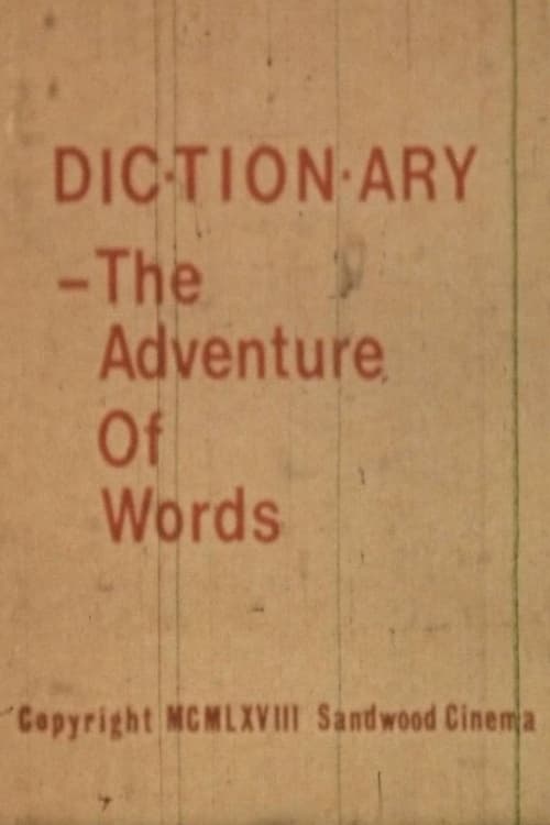 Dictionary: The Adventure of Words