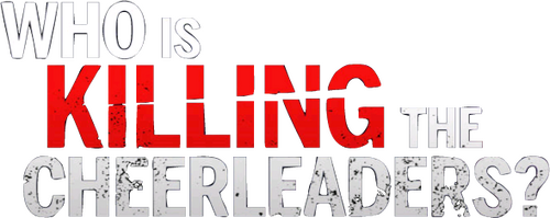 Who Is Killing the Cheerleaders?