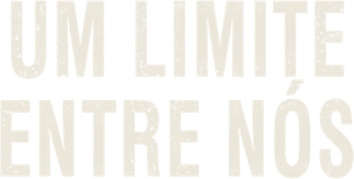 Um Limite Entre Nós - Logo 5