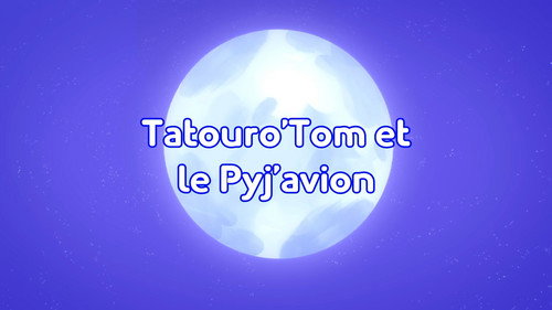 Image Tatouro'Tom et le Pyj'avion